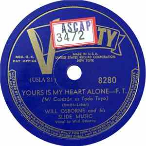 Will Osborne And His Slide Music - Yours Is My Heart Alone / I'm Stepping Out With A Memory Tonight album