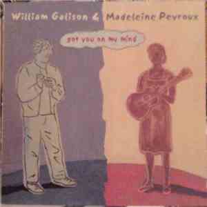 William Galison & Madeleine Peyroux - Got You On My Mind album