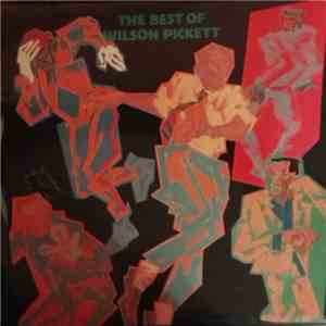 Wilson Pickett - The Best Of Wilson Pickett album
