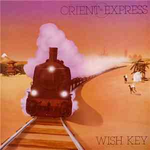 Wish Key - Orient Express album