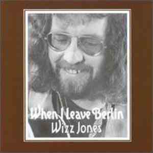Wizz Jones - When I Leave Berlin album