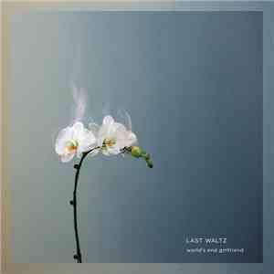 World's End Girlfriend - Last Waltz + album