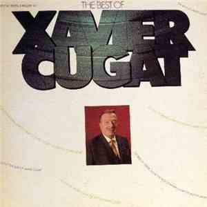 Xavier Cugat - The Best Of Xavier Cugat album