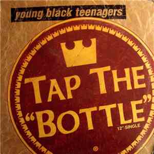 Young Black Teenagers - Tap The Bottle album