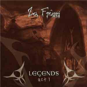 Za Frûmi - Legends Act 1 album