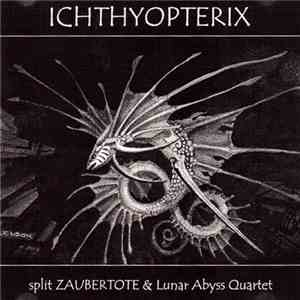 Zaubertote / Lunar Abyss Quartet - Ichthyopterix album