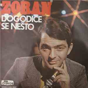 Zoran - Dogodiće Se Nešto album