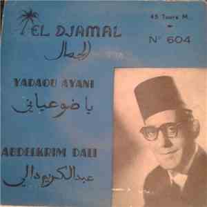 عبد الكريم دالي = Abdelkrim Dali - يا ضوعياني = Yadaou Ayani album