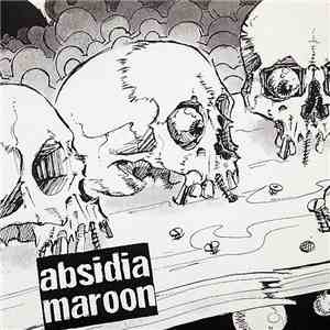 Absidia / Maroon - Absidia / Maroon album