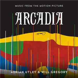 Adrian Utley & Will Gregory - Arcadia (Music From The Motion Picture) album