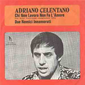 Adriano Celentano - Chi Non Lavora Non Fa L'Amore album
