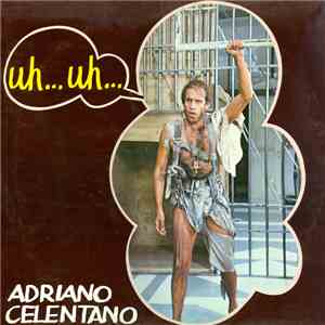Adriano Celentano - Uh…Uh… album