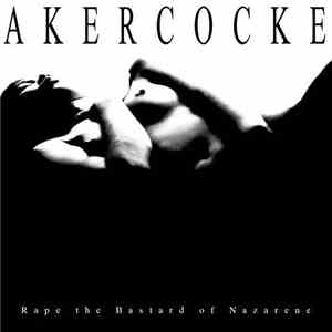 Akercocke - Rape Of The Bastard Nazarene album