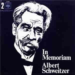 Albert Schweitzer - In Memoriam Albert Schweizer Vol. 2 album