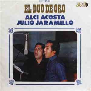 Alci Acosta, Julio Jaramillo - El Duo De Oro album