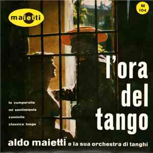 Aldo Maietti E La Sua Orchestra Di Tanghi - La Cumparsita album
