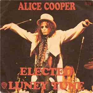Alice Cooper - Elected / Luney Tune album