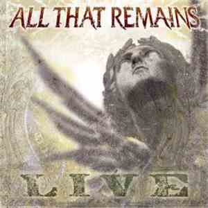 All That Remains - All That Remains (Live) album