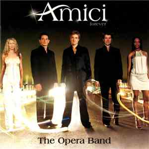 Amici Forever - The Opera Band album
