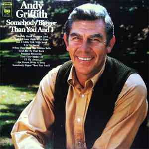 Andy Griffith - Somebody Bigger Than You And I album