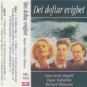 Anne-Jorid Ahgnell, Hasse Hallström, Richard Niklasson - Det Doftar Evighet album