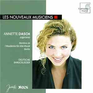 Annette Dasch, Mitglieder der Akademie für Alte Musik Berlin - Chansons Baroques Allemandes album