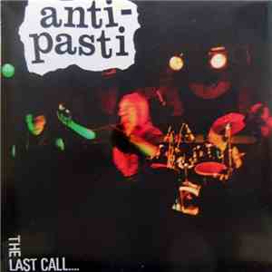 Anti-Pasti - The Last Call album