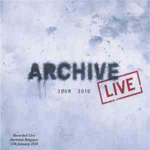 Archive - Tour 2010 (Recorded Live - Ancienne Belgique - 17th January 2010) album