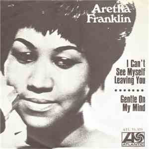 Aretha Franklin - I Can't See Myself Leaving You album
