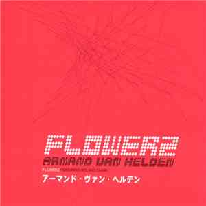 Armand Van Helden Featuring Roland Clark - Flowerz album