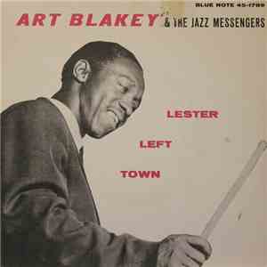 Art Blakey & The Jazz Messengers - Lester Left Town album