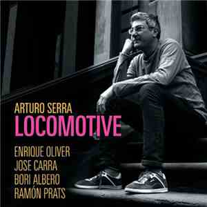Arturo Serra - Locomotive album