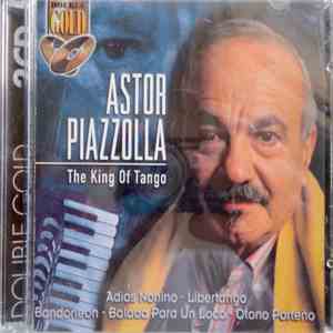 Astor Piazzolla - The King Of Tango album
