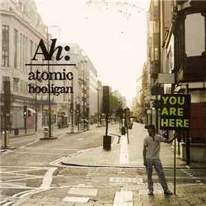 Atomic Hooligan - You Are Here album