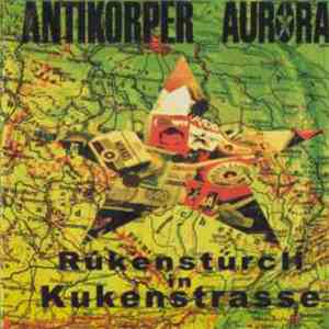 Aurora  / Antikörper - Rúkenstrúrcli In Kukenstrasse album