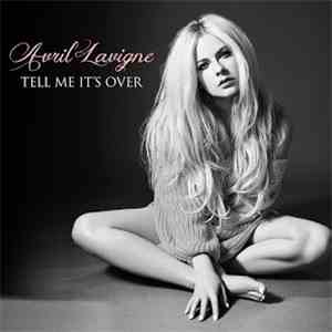 Avril Lavigne - Tell Me It's Over album