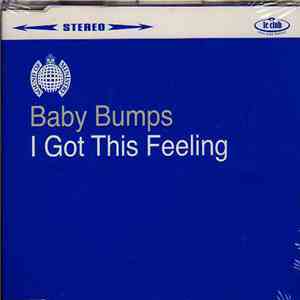Baby Bumps - I Got This Feeling album