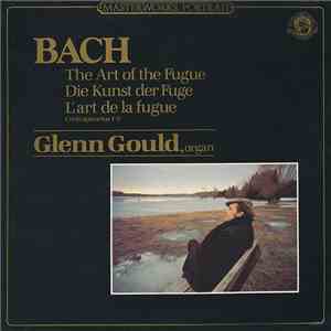 Bach, Glenn Gould - The Art Of The Fugue Contrapunctus 1-9 album