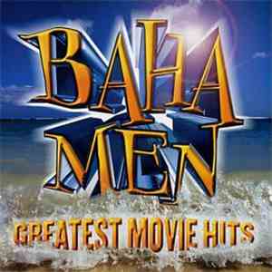 Baha Men - Greatest Movie Hits album