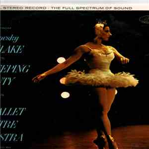 Ballet Theatre Orchestra - Suites From Swan Lake And The Sleeping Beauty album