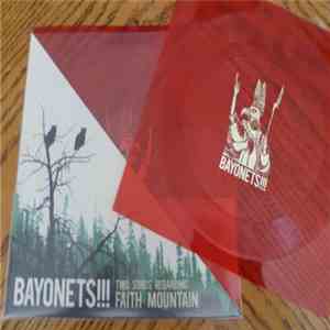 Bayonets!!! - Two Songs Regarding Faith Mountain album