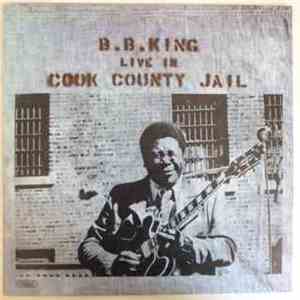 B.B. King - Live In Cook County Jail album