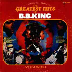 B.B. King - The Greatest Hits Of B.B. King Volume I album