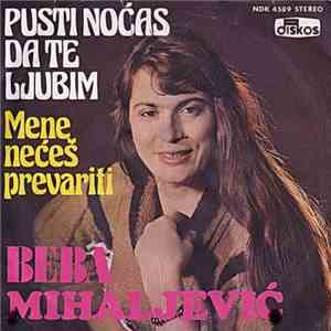 Beba Mihaljević - Pusti Noćas Da Te Ljubim album