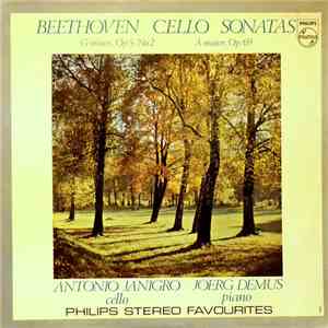 Beethoven, Antonio Janigro, Jörg Demus - Cello Sonatas G Minor, Op. 5 No.2 / A Major, Op. 69 album
