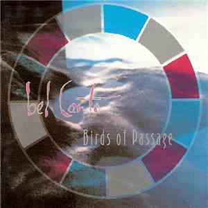 Bel Canto - Birds Of Passage album