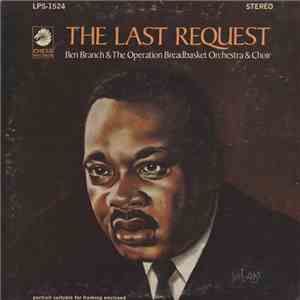 Ben Branch & The Operation Breadbasket Orch. & Choir - The Last Request album