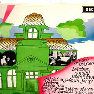 Benjamin Britten, Gabriel & Zoltan Zeney - School Concert album