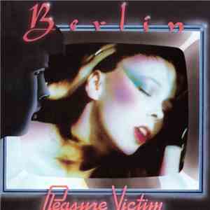 Berlin - Pleasure Victim album