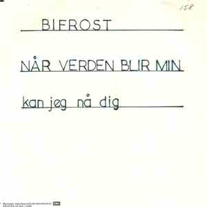 Bifrost  - Når Verden Bli'r Min / Kan Jeg Nå Dig album